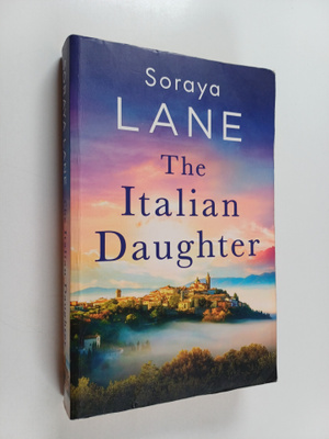Soraya Lane : The Italian Daughter
