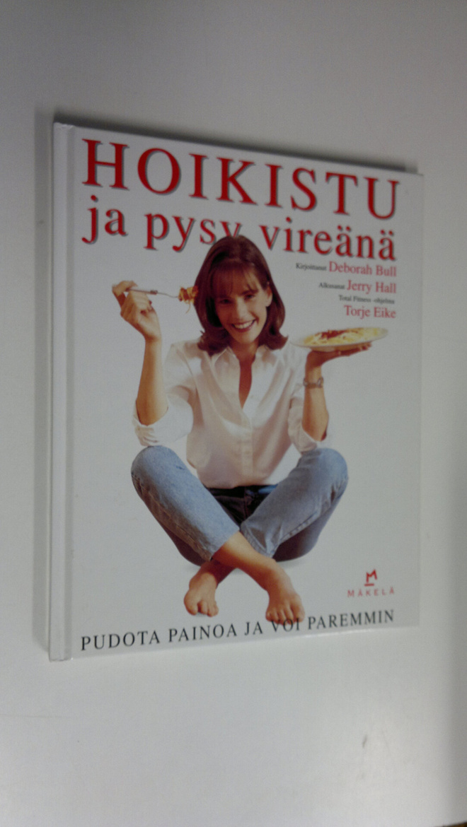 Deborah Bull : Hoikistu ja pysy vireänä