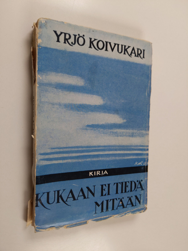 Yrjö Koivukari : Kukaan ei tiedä mitään