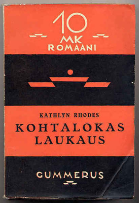 Rhodes, Kathlyn: Kohtalokas laukaus (1.p., nid., 1926)