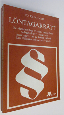 Folke Schmidt : Löntagarrätt : reviderad upplaga