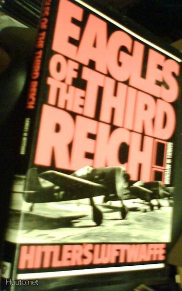EAGLES OF THE THIRD REICH -Hitler's Luftwaffe (Sis.postik. )