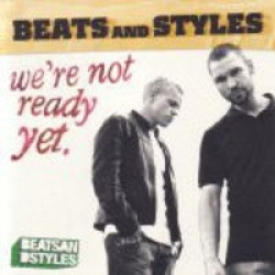 Beats And Styles - Were Not Ready Yet (CD)