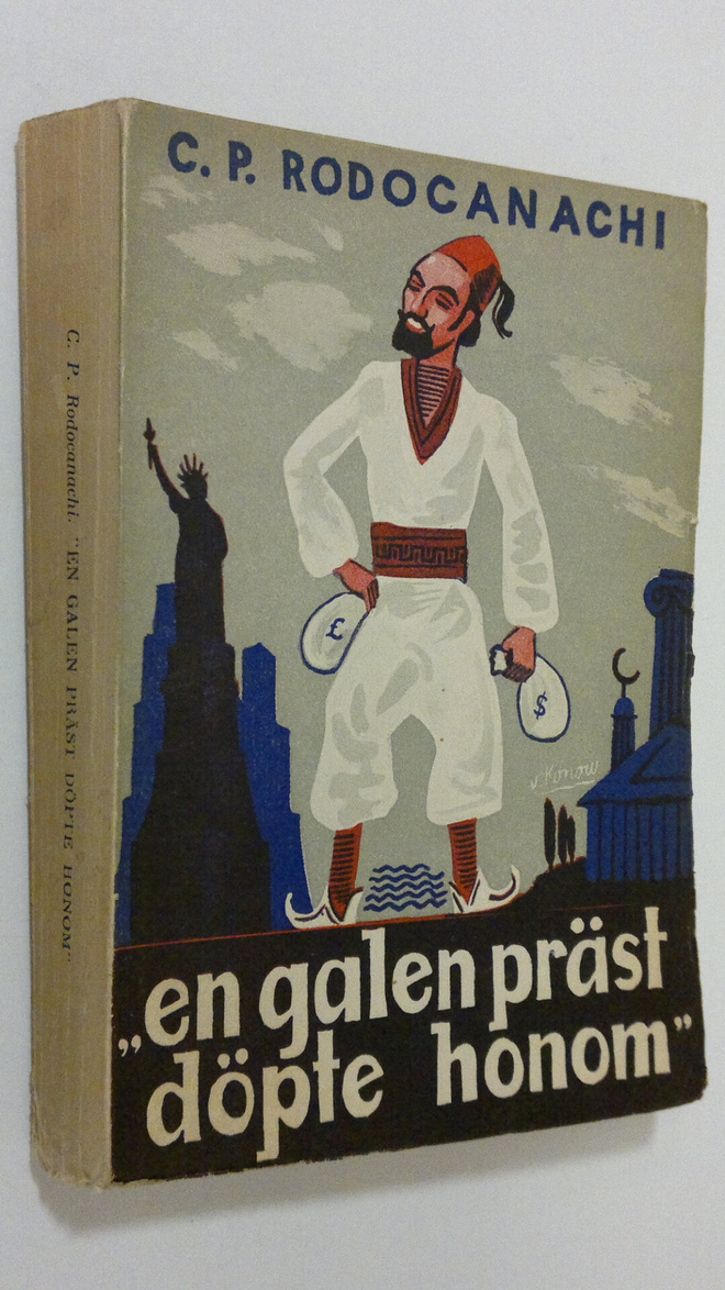 C. P. Rodocanachi : "En galen präst döpte honom"