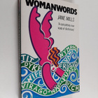 Jane Mills : Womanwords : a vocabulary of culture and pat... - pikkukuva 1