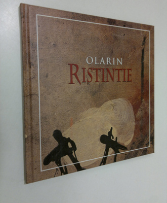 Olarin Ristintie : Jukka Mäkelän yhdeksän ristintien asem...