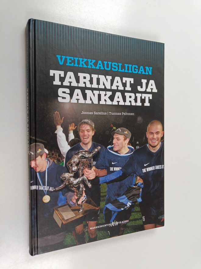 Joonas Sarelius : Veikkausliigan tarinat ja sankarit