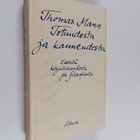 Thomas Mann : Totuudesta ja kauneudesta : esseitä kirjall... - pikkukuva 1