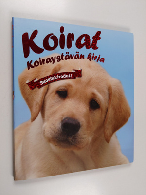 Nicola Jane Swinney : Koirat : koiraystävän kirja