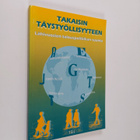 Takaisin täystyöllisyyteen : lähivuosien talouspolitiikan... - pikkukuva 1