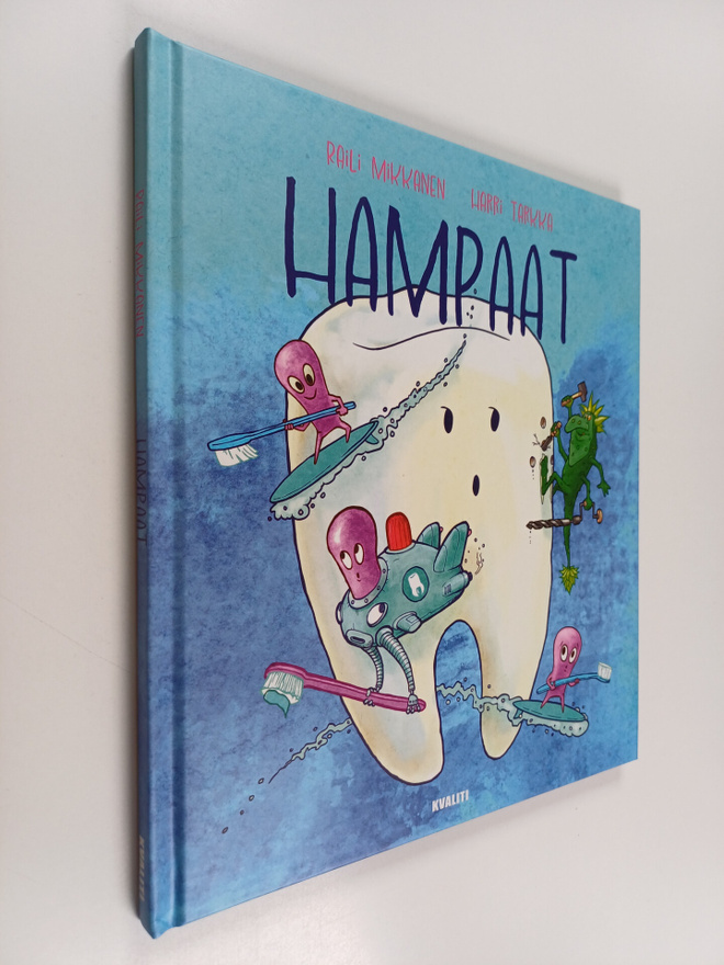 Raili Mikkanen : Hampaat