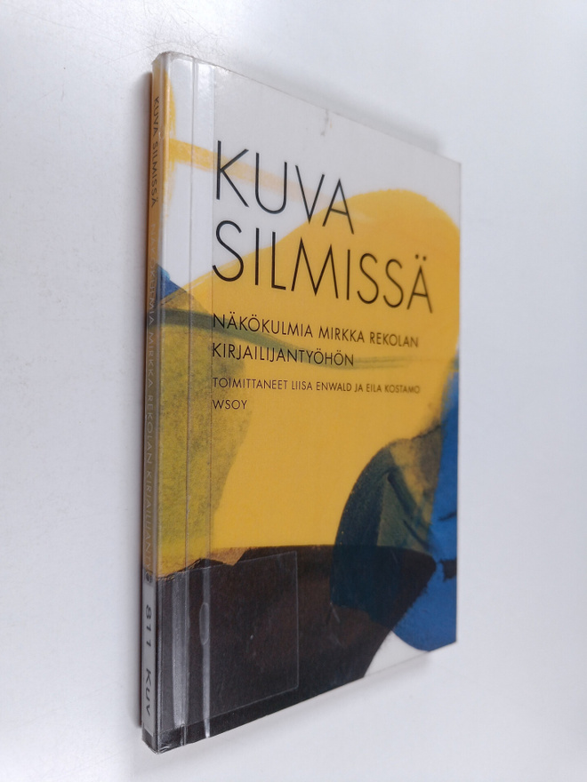 Liisa ym. (toim.) Enwald : Kuva silmissä : näkökulmia Mir...