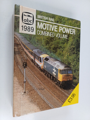 British Rail : Motive Power, Combined Volume 1989