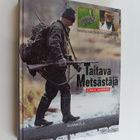Juha K. Kairikko : Taitava metsästäjä : pienriistanmetsäs... - pikkukuva 1