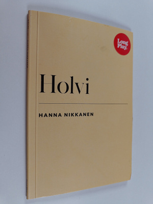 Nikkanen Hanna : Holvi