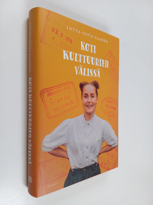 Lotta-Sofia Saahko : Koti kulttuurien välissä (signeerattu)