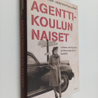 Matti Kosonen ym. : Agenttikoulun naiset : lottana vakoil... - pikkukuva 1