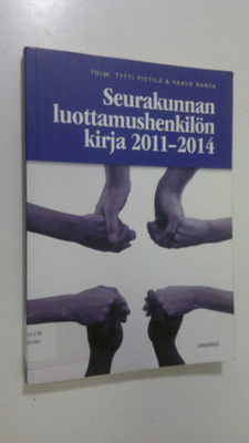 Tytti ym. (toim.) Pietilä : Seurakunnan luottamushenkilön...