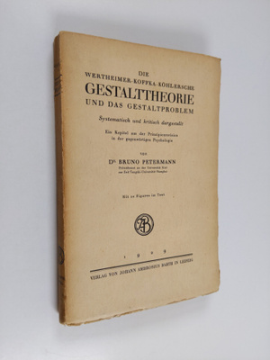 Bruno Petermann : Die Wertheimer-Koffka-Köhlersche Gestal...