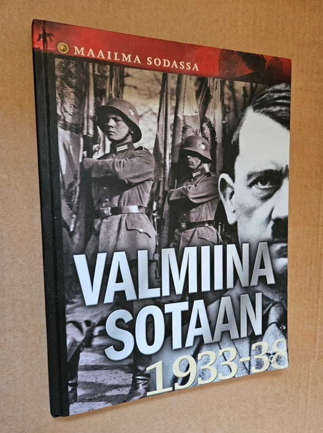 Maailma sodassa: Osa 1. Valmiina sotaan 1933-38
