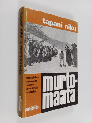 Tapani Niku : Murtomaata : suomalaisen murtomaahiihdon ur...