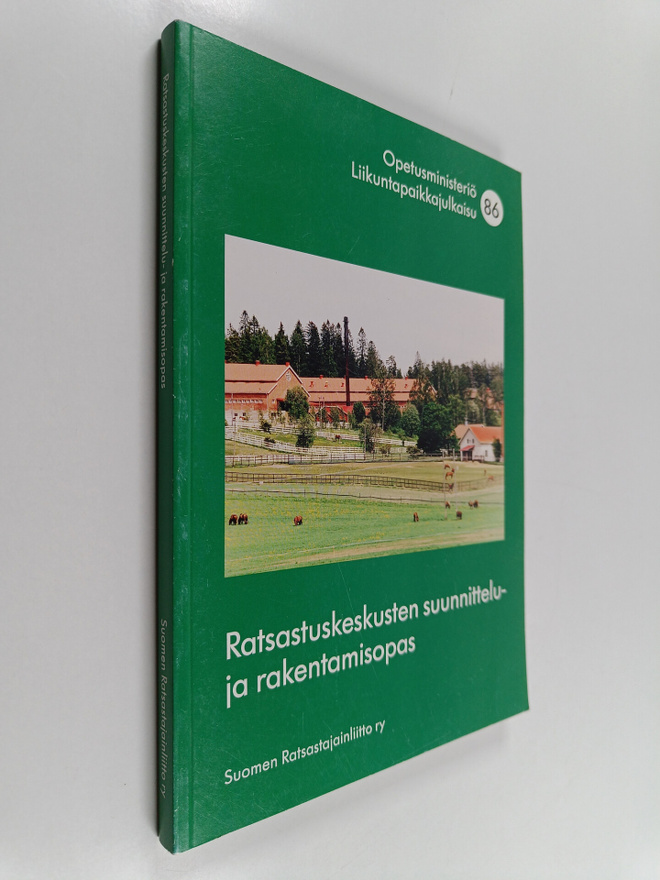 Kari Harju : Ratsastuskeskusten suunnittelu- ja rakentami...