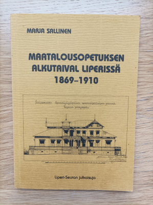 Maatalousopetuksen alkutaival Liperissä 1869-1910