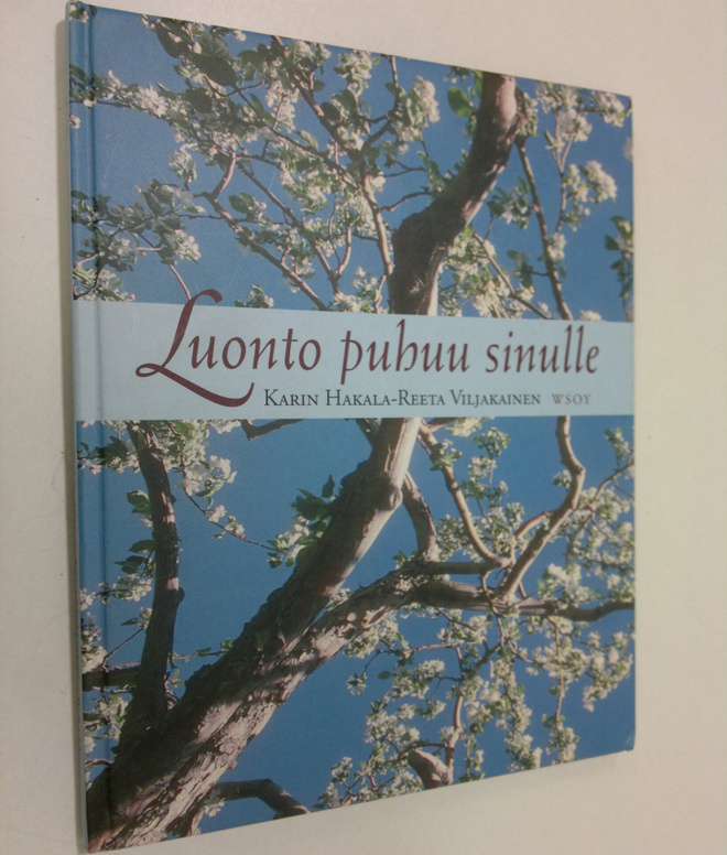 Karin ym. (toim.) Hakala : Luonto puhuu sinulle