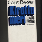 Bekker, Cajus: Kirottu meri, Gummerus 1973, skp., K3 - pikkukuva 1