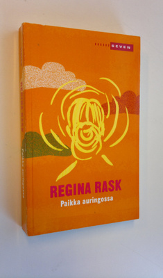Regina Rask : Paikka auringossa