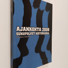 Ajankohta 2008 : sukupolvet historiassa : poliittisen his... - pikkukuva 1