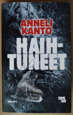 Anneli Kanto: Haihtuneet (sid.)