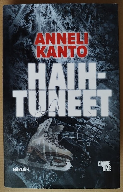 Anneli Kanto: Haihtuneet (sid.)