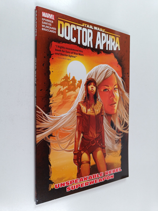 Star Wars : Doctor Aphra Vol. 6 : Unspeakable Rebel Super...