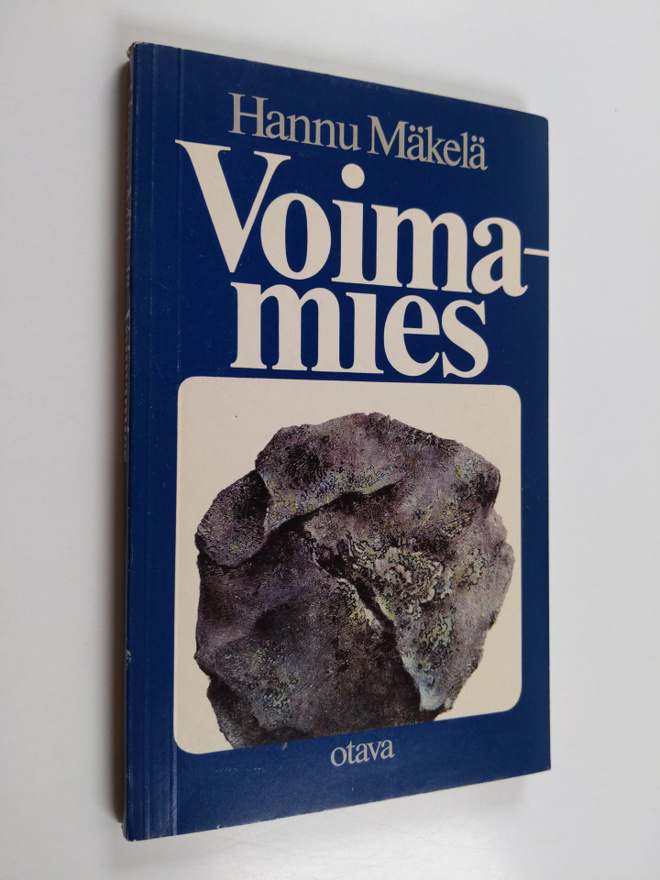 Hannu Mäkelä : Voimamies : näytelmä : tarua ja totta Tala...