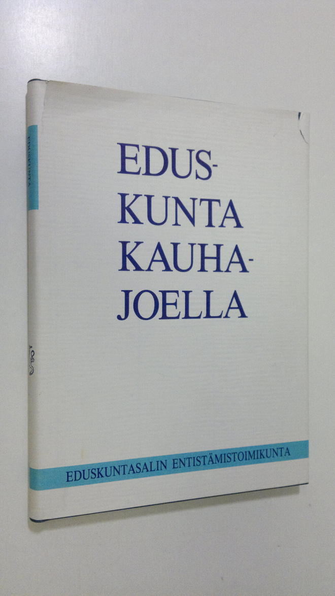 Keijo Jaakola : Eduskunta Kauhajoella