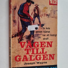 Joseph Wayne : Vägen till Galgen - pikkukuva 1