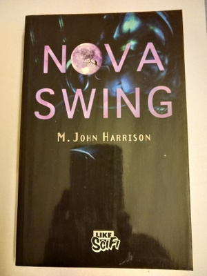 M. John Harrison Nova swing