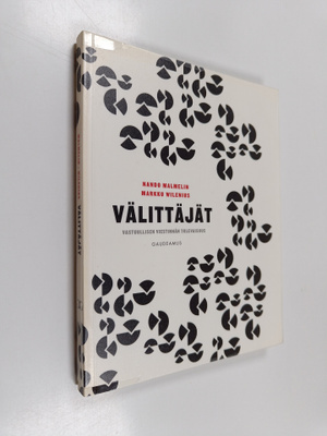 Nando Malmelin : Välittäjät : vastuullisen viestinnän tul...