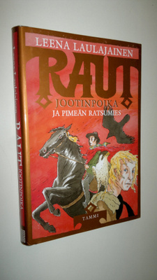 Leena Laulajainen : Raut Jootinpoika ja pimeän ratsumies