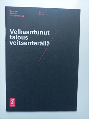 Velkaantunut talous veitsenterällä