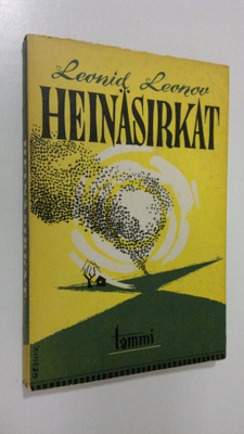 Leonid Leonov : Heinäsirkat