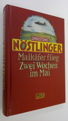 Christine Nöstlinger : Maikäfer flieg ; Zwei Wochen im Mai