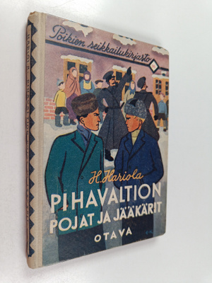 H. Hariola : Pihavaltion pojat ja jääkärit