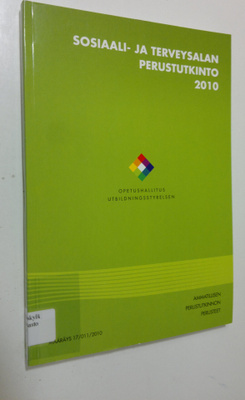 Sosiaali- ja terveysalan perustutkinto 2010
