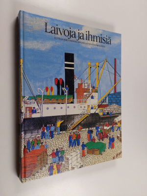 Thure Malmberg : Laivoja ja ihmisiä : kuvia ja kertomuksi...