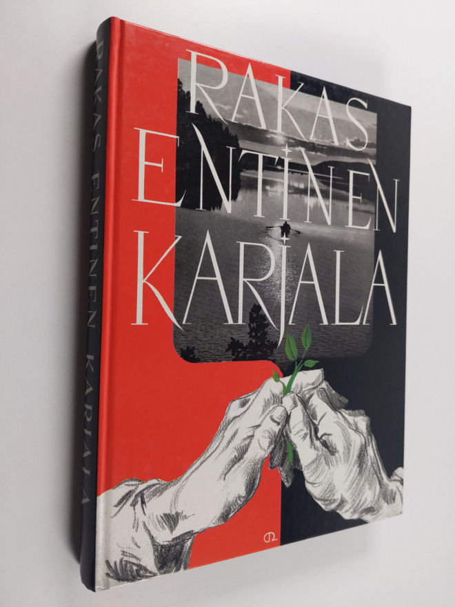 Rakas entinen Karjala : karjalan liiton muistojulkaisu