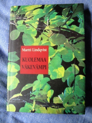 Martti Lindqvist: Kuolemaa väkevämpi