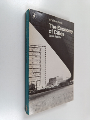 Jane Jacobs : The economy of cities
