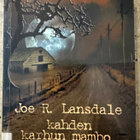 [Kirja] JOE R. LANSDALE: KAHDEN KARHUN MAMBO - pikkukuva 1